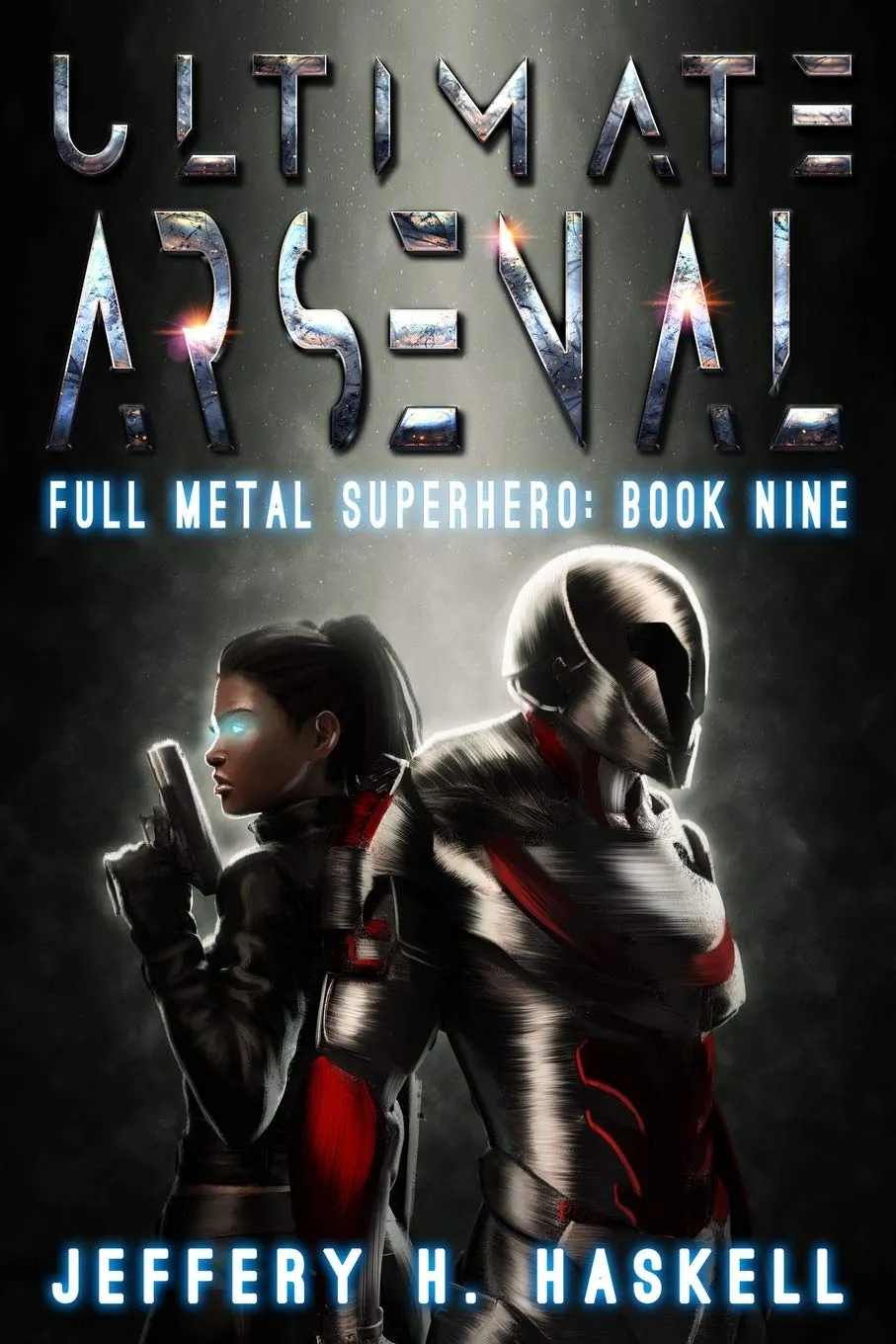 Ultimate Arsenal (Full Metal Superhero) Paperback  February 15, 2020